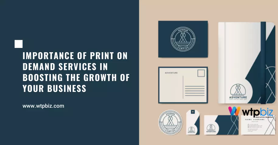 Importance of Print on Demand Services in Boosting the Growth of Your Business