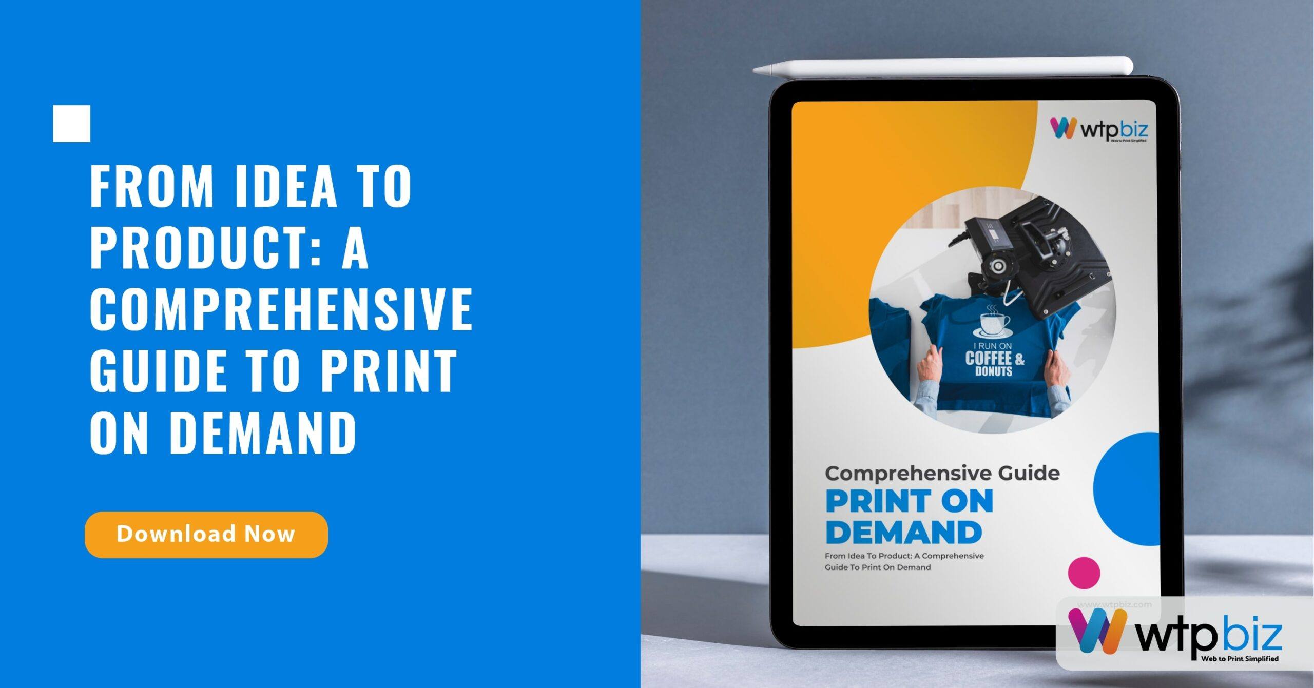 Comprehensive guide to print on demand
