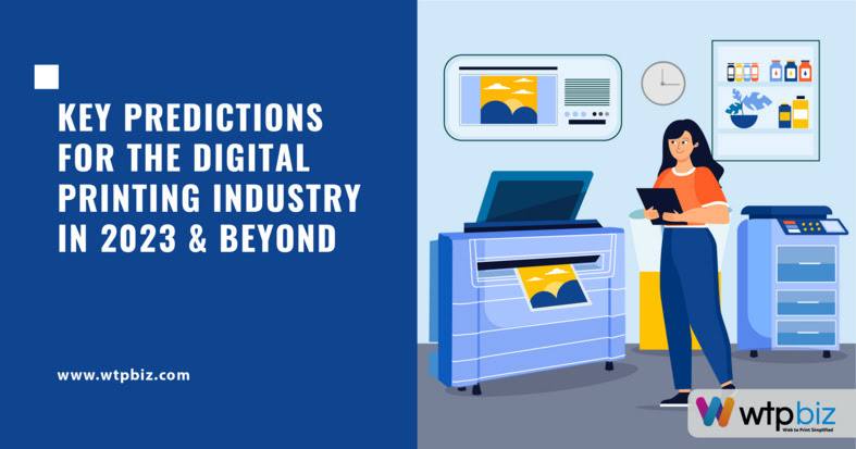 Key Predictions for the Digital Printing Industry in 2023 and Beyond